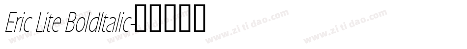 Eric Lite BoldItalic字体转换